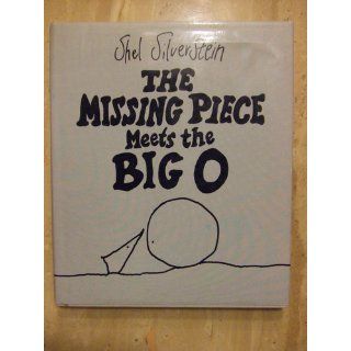 The Missing Piece Meets the Big O Shel Silverstein 9780060256579  Children's Books