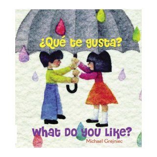 Que Te Gusta?  What Do You Like? (Spanish and English Edition) Michael Grejniec 9780735822153  Kids' Books