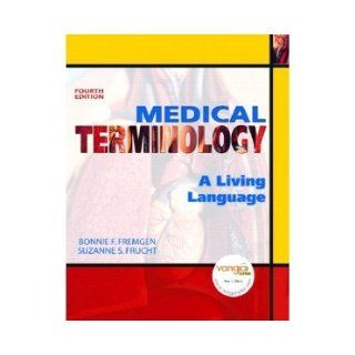 Medical Terminology A Living Language 4th (Fourth) Edition byFremgen Fremgen Books