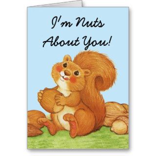 Nuts About You Cute Squirrel Greeting Card