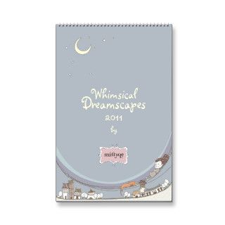 Whimsical Dreamscapes 2011 Calendar