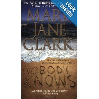 Nobody Knows Mary Jane Clark 9780312983833 Books