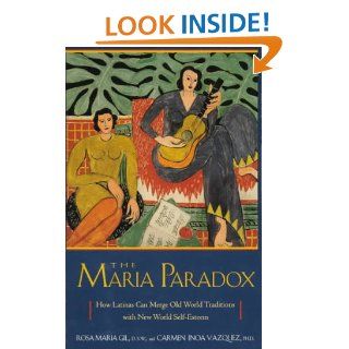 The Maria Paradox Rosa Maria Gill, Carmen Inoa Vasquez 9780399523090 Books