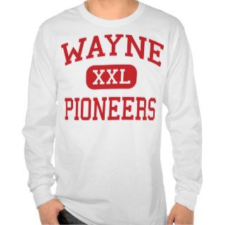 Wayne   Pioneers   High   Wayne West Virginia Tshirts