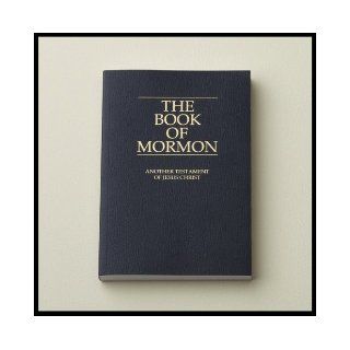 Joseph Smith (The Book of Mormon, Another Testament of Jesus Christ) The Church of Jesus Christ of Latter day Saints Books