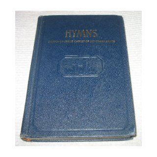Hymns of the Church of Jesus Christ of Latter day Saints J. Reuben Clark, Henry D. Moyle David O. McKay Books