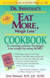 Eat More, Weigh Less Cookbook Terry Shintani 9780963611710 Books