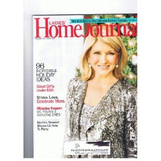 Ladies' Home Journal Magazine Dec.2011/jan. 2012 Martha Stewart party, 96 Incredible Holiday Ideas, Great Gifts Under $50, Stress Less celebrate More, Miracles Happen  3 Amazing Ones Books