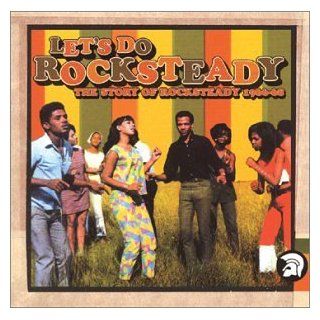 Let's Do Rocksteady Music