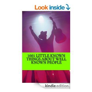 1001 Little Known Things About Well Known People eBook Charlie Bennett Kindle Store