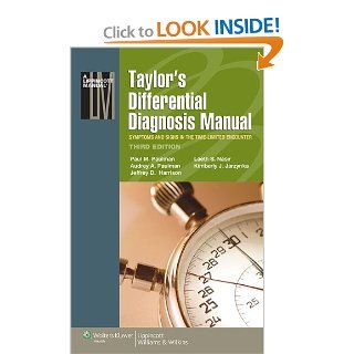 Taylor's Differential Diagnosis Manual Symptoms and Signs in the Time Limited Encounter (Lippincott Manual Series (Formerly known as the Spiral Manual Series)) 9781451173673 Medicine & Health Science Books @