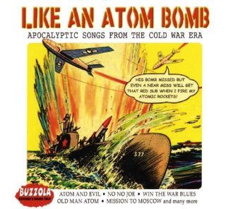Like an Atom Bomb Music