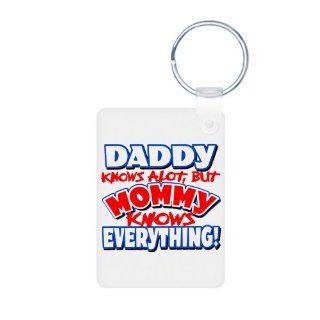 Aluminum Photo Keychain Daddy Knows A Lot But Mommy Knows Everything 