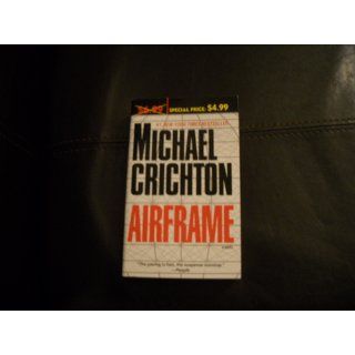 Airframe A Novel Michael Crichton 9780345526779 Books