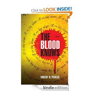 The Blood Knows eBook Vincent N.  Perales Kindle Store