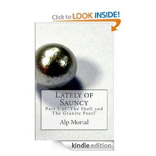 Lately of Sauncy eBook Alp Mortal Kindle Store