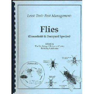 Least Toxic Pest Management  Flies (Household & Barnyard Species) William; Olkowski, Helga Wlkowski Books