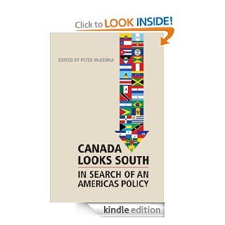 Canada Looks South In Search of an Americas Policy   Kindle edition by Peter McKenna. Politics & Social Sciences Kindle eBooks @ .