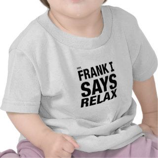 Pope Frank I says relax T shirt