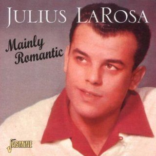 Mainly Romantic [ORIGINAL RECORDINGS REMASTERED] Music