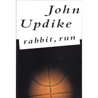 Rabbit, Run John Updike 9780449911655 Books