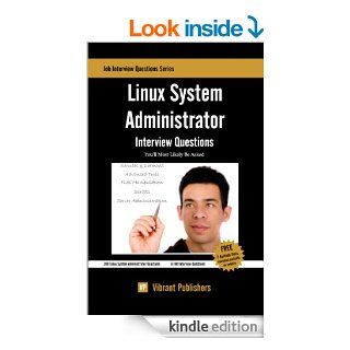 Linux System Administrator Interview Questions You'll Most Likely Be Asked eBook Vibrant Publishers Kindle Store