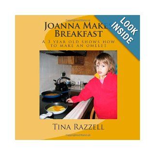 Joanna Makes Breakfast Tina Razzell 9781479329977 Books