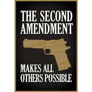 (13x19) The Second Amendment Makes All Others Possible Poster   Prints