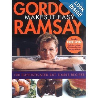 Gordon Ramsay Makes It Easy Gordon Ramsay 9780764598784 Books