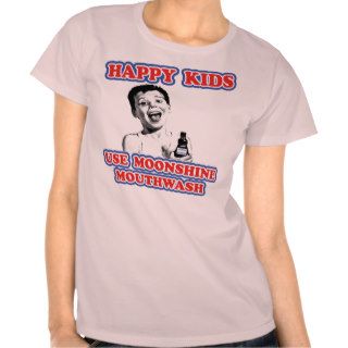 Happy Kids Use Moonshine Mouthwash Tshirt