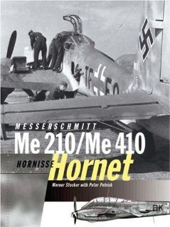 Messerschmitt Me 210 / Me 410 Hornisse (Hornet) Peter Petrick Fremdsprachige Bücher