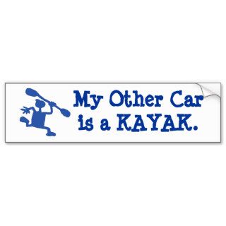 My other car's a kayak bumper sticker