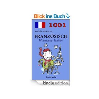 1001 einfache Wrter in Franzsisch (Wortschatz Trainer) eBook Jorit Menka Kindle Shop
