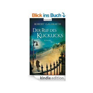 Der Ruf des Kuckucks Roman eBook Robert Galbraith, Wulf Bergner, Christoph Ghler, Kristof Kurz Kindle Shop