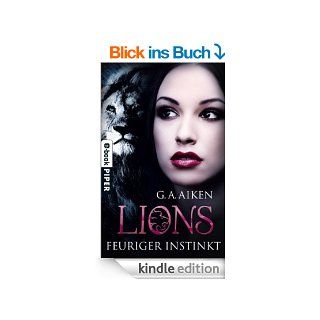 Lions   Feuriger Instinkt eBook G. A. Aiken, Karen Gerwig Kindle Shop