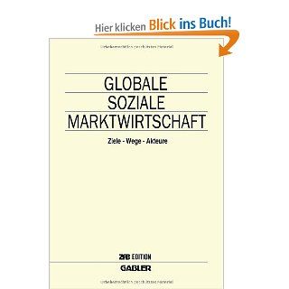 Globale Soziale Marktwirtschaft (ZfB Special Issue) Horst Albach Bücher