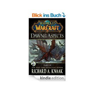 World of Warcraft Dawn of the Aspects Part II eBook Richard A. Knaak Kindle Shop