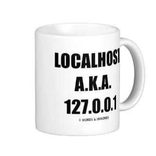 Localhost A.K.A. 127.0.0.1 Information Technology Mug