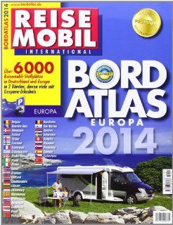 Bordatlas 2014 ber 6.000 Reisemobil Stellpltze in Deutschland und Europa in 2 Bnden, davon viele mit Gespann Erlaubnis Bücher