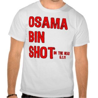 Osama bin Shot Shirt