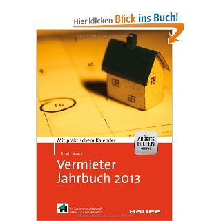 Vermieter Jahrbuch 2013   mit Arbeitshilfen online Mit praktischem Kalender Birgit Noack Bücher