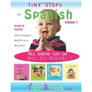 Tiny Steps in SPANISH (Book + Audio) ALL Babies can be Multilingual  Tada Sounds 9781475279283 Books