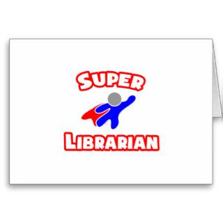 Super Librarian Greeting Cards