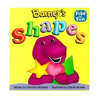 Barney's Shapes Christina McAdam, Darren McKee 0045986979551 Books