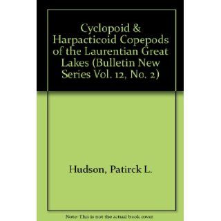 Cyclopoid and Harpacticoid Copepods of the Laurentian Great Lakes (Ohio Biological Survey Bulletin New Series) 9780867271294 Science & Mathematics Books @