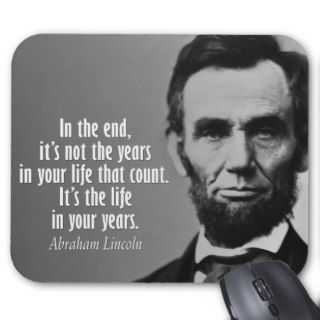 Abe Lincoln Quote on Life Mousepad