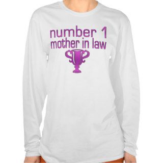 Number 1 Mother in Law Tee Shirts