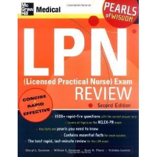 LPN (Licensed Practical Nurse) Exam Review Pearls of Wisdom, Second Edition 2nd (second) Edition by Gossman, Sheryl, Gossman, William, Plantz, Scott, Lorenzo, N published by McGraw Hill Professional (2005) Books