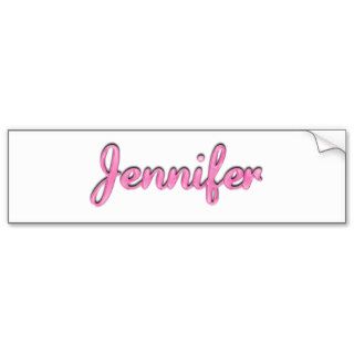 Jennifer, for Jennifer Bumper Sticker