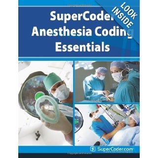 SuperCoder Anesthesia Coding Essentials Coding Institute 9780983546313 Books